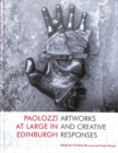 Paolozzi at Large in Edinburgh : Artwork and Creative Responses - Book