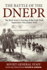 The Battle of the Dnepr : The Red Army's Forcing of the East Wall, September-December 1943 - Book