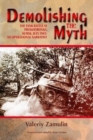Demolishing the Myth : The Tank Battle at Prokhorovka, Kursk, July 1943: an Operational Narrative - Book