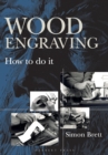 Wood Engraving : How to Do It - Book
