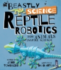 Beastly Science: Reptile Robotics - Book