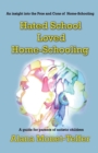 Hated School - Loved Home-Schooling : A guide for parents of autistic children - Book