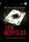 Cyfres Amdani: Gem Beryglus - Book