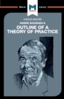 An Analysis of Pierre Bourdieu's Outline of a Theory of Practice - Book