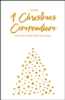 A Christmas Compendium : Discover Christmas Old & New - Book