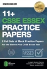 11+ CSSE Essex Practice Papers: 2 Full Sets of Mock Practice Papers for the Eleven Plus CSSE Essex Test : In-depth Revision Practice Questions for 11+ CSSE Essex Test Style Exams - Achieve 100%. - Book