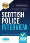 Scottish Police Interview : Sample practice questions and responses to help you prepare and pass your police interview with Police Scotland - Book