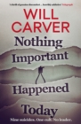 Nothing Important Happened Today - Book