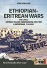 Ethiopian-Eritrean Wars, Volume 2 : Eritrean War of Independence , 1988-1991 & Badme War, 1998-2001 - Book