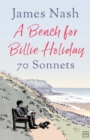A Bench for Billie Holiday : 70 Sonnets - Book