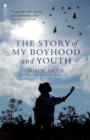 The Story of My Boyhood and Youth - Book