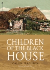 Children of the Black House - Book