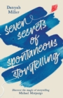 Seven Secrets of Spontaneous Storytelling - Book