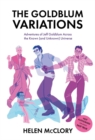The Goldblum Variations : Adventures of Jeff Goldblum Across the Known (and Unknown) Universe - Book