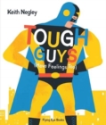 Tough Guys (Have Feelings Too) - Book