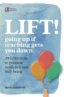 LIFT! : Going up if teaching gets you down - Book