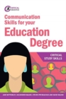Communication Skills for your Education Degree - Book