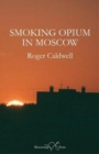 Smoking Opium in Moscow - Book