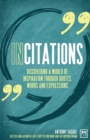 InCitations : Discovering a world of inspiration through quotes, words and expressions - Book