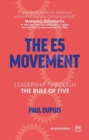 The E5 Movement : Leadership through the rule of Five - Book