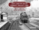 Lost Lines of Wales: Conwy Valley Line - Book