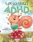 Sam Squirrel has ADHD - Book