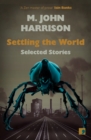 Settling the World : Selected Stories 1970-2020 - Book