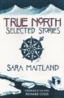 True North : Selected Stories - Book