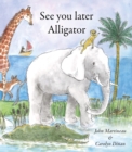 See You Later Alligator - eBook