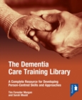 The Dementia Care Training Library: Starter Pack : A Complete Resource for Developing Person-Centred Skills and Approaches - Book
