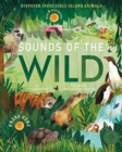 Sounds of the Wild : Discover incredible island animals - Book