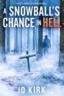 A Snowball's Chance in Hell - Book
