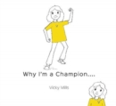 Why I'm a Champion - Book