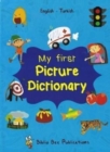 My First Picture Dictionary: English-Turkish - Book