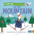 Gregory Goose is on the Loose! Up the Mountain - Book