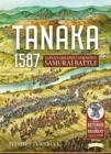 Tanaka 1587 : Japan'S Greatest Unknown Samurai Battle - Book
