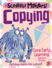 The Scribble Monsters!: Copying - Book