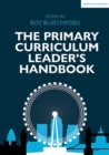 The Primary Curriculum Leader's Handbook - Book