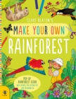 Make Your Own Rainforest : Pop-Up Rainforest Scene with Figures for Cutting out and Colouring in - Book