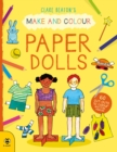 Make & Colour Paper Dolls : 60 Cut-Outs to Colour and Free Stencils - Book