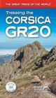 Trekking the Corsica GR20 - Two-Way Trekking Guide - Real IGN Maps 1:25,000 - Book