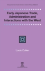 Early Japanese Trade, Administration and Interactions with the West - Book