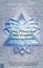 Christ Power and Earth Wisdom : Searching for the Fifth Gospel - Book
