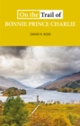 On the Trail of Bonnie Prince Charlie - Book