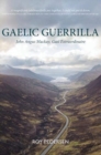 Gaelic Guerrilla : John Angus Mackay, Gael Extraordinaire - Book