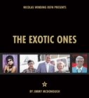 The Exotic Ones : That Fabulous Film-Making Family from Music City, USA - The Ormonds - Book