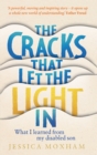 The Cracks that Let the Light In : What I learned from my disabled son - Book