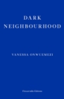 Dark Neighbourhood - Book