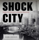 Shock City : Image and Architecture in Industrial Manchester - Book