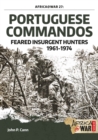 Portuguese Commandos : Feared Insurgent Hunters, 1961-1974 - eBook
